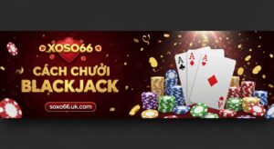 Cách chơi Blackjack - Chiến thắng