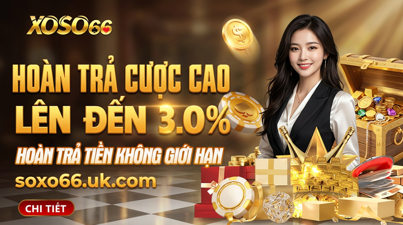 Hoàn trả cược cao lên đến 3.0% xoso66
