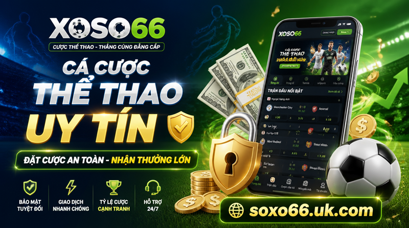 Cá Cược Thể Thao Uy Tín - Đặt Cược An Toàn