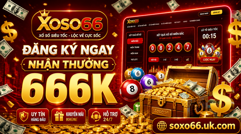 Đăng ký ngay nhận thưởng 666K