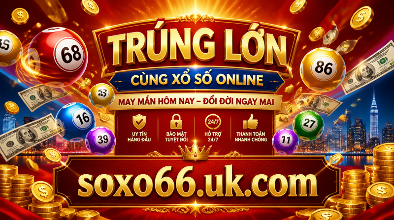 Trúng thưởng lớn - Cơ hội đổi đờ