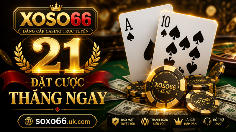 XOSO66 - Đặt Cược Thắng Ngay